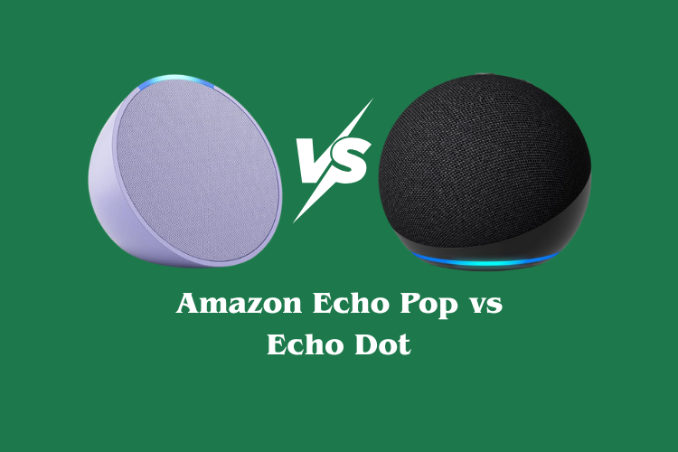 Amazon Echo Pop vs Echo Dot