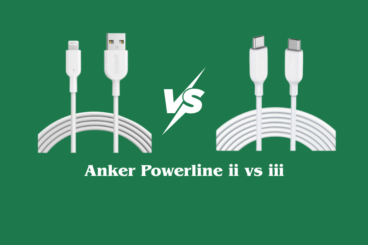 Anker Powerline ii vs iii