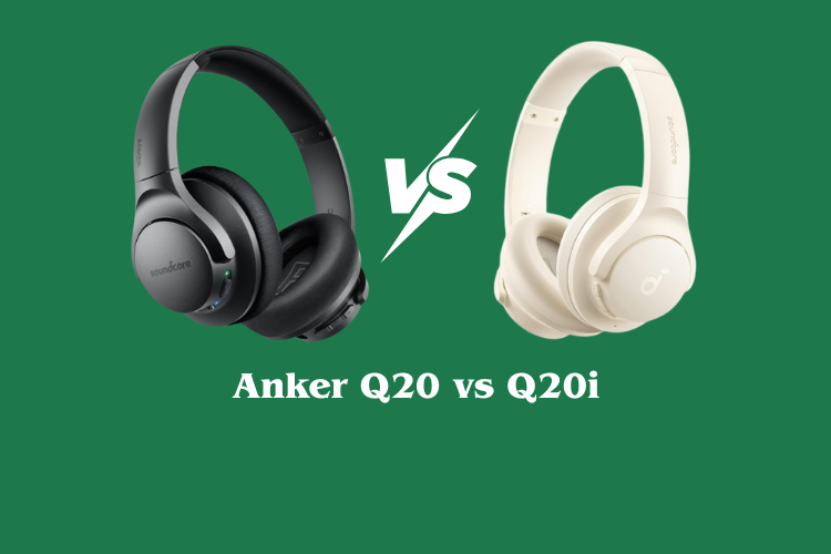 Anker Q20 vs Q20i