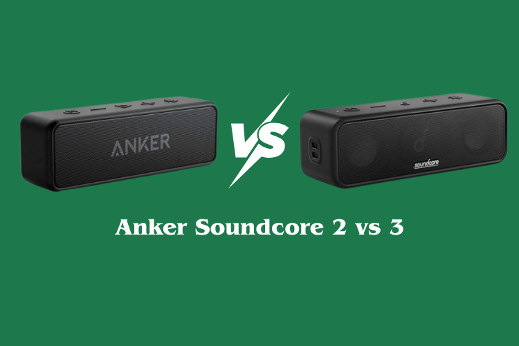 Anker Soundcore 2 vs 3