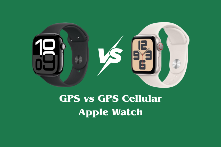 GPS vs GPS Cellular Apple Watch