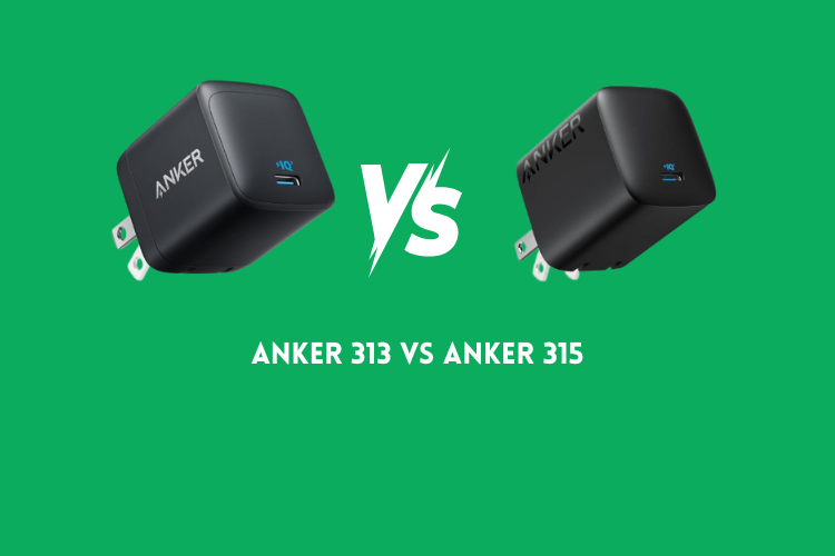Anker 313 vs 315
