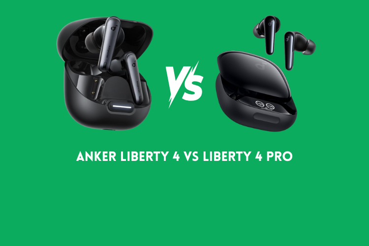 Anker Liberty 4 vs Liberty 4 Pro