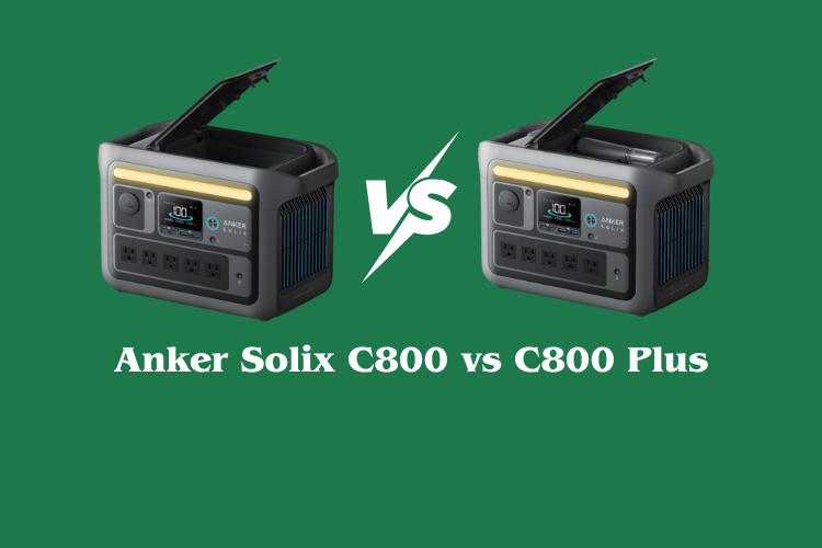 Anker Solix C800 vs C800 Plus