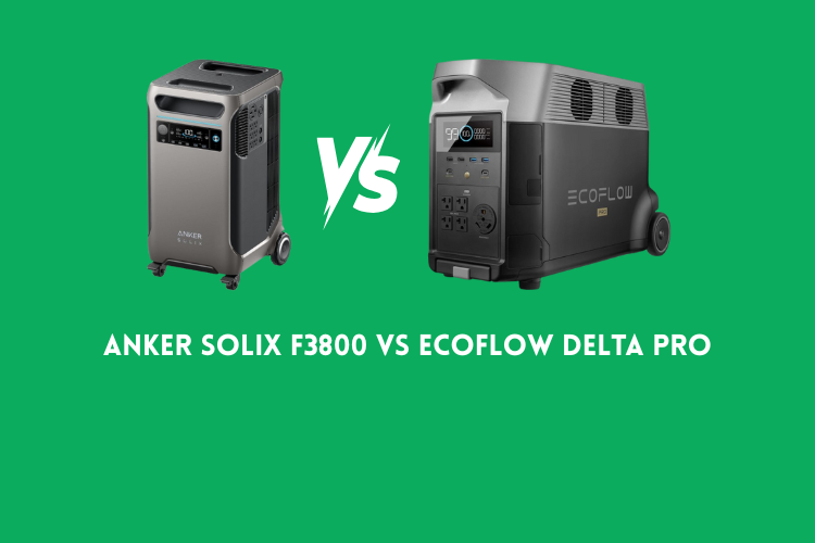 Anker Solix F3800 vs EcoFlow Delta Pro