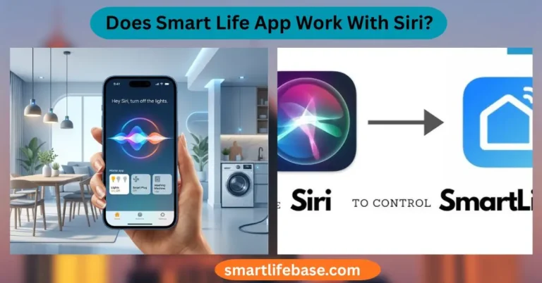 Does Smart Life App Work With Siri