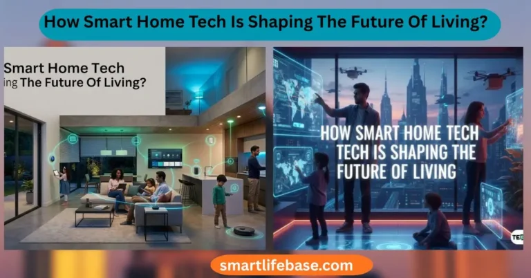 How Smart Home Tech Is Shaping The Future Of Living