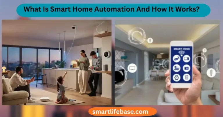 What Is Smart Home Automation And How It Works
