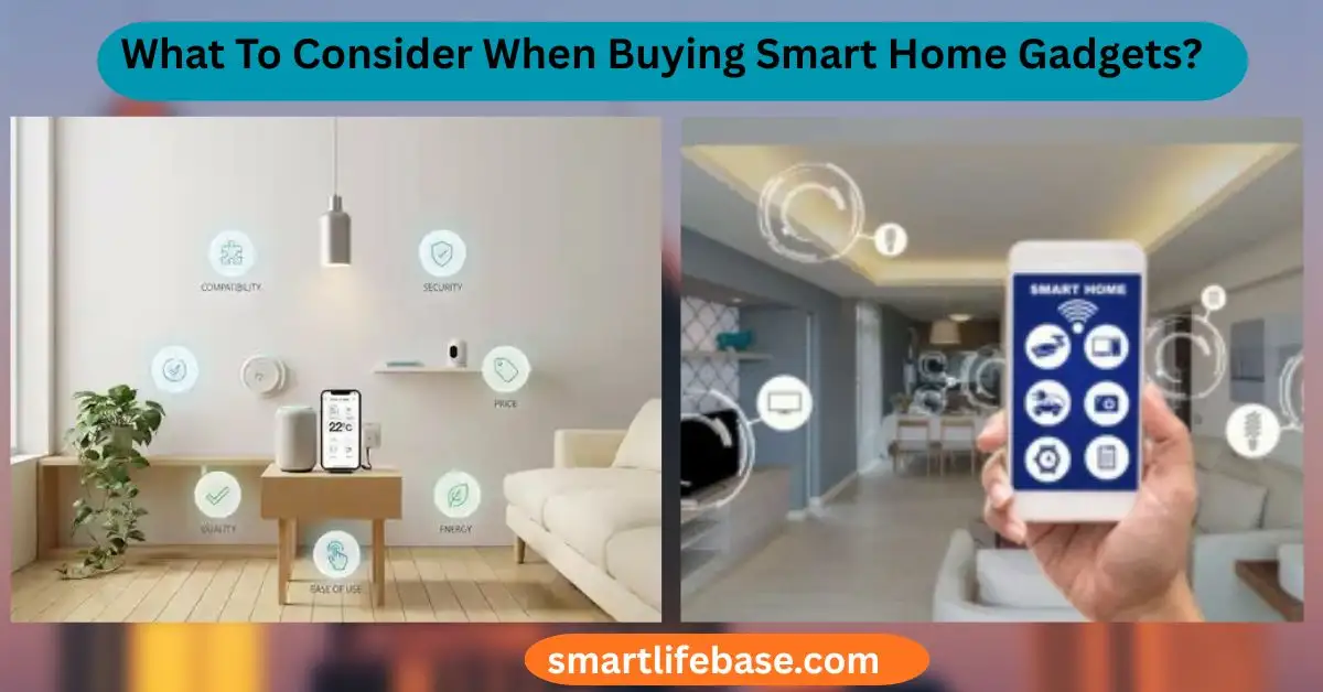 What To Consider When Buying Smart Home Gadgets